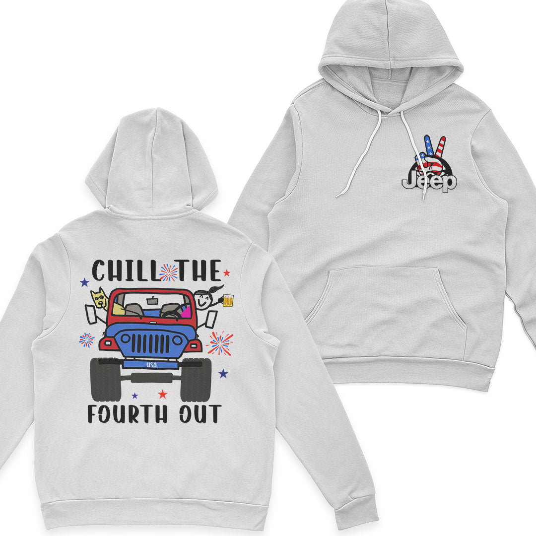 Jeep Girl Chill The Fourth Out US Independennce Day 4th Of July T-Shirt Hoodie Supler Store