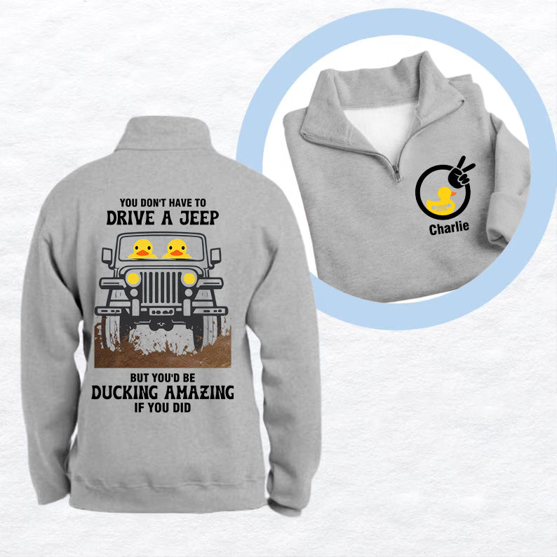 Personalized Jeep Ducking Amazing Muddy Quarter Zip Sweatshirt Supler Store