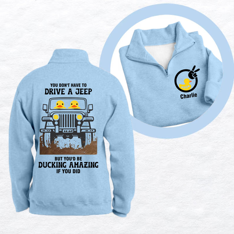 Personalized Jeep Ducking Amazing Muddy Quarter Zip Sweatshirt Supler Store