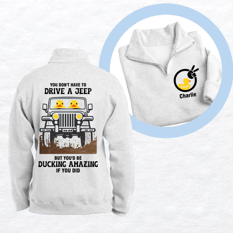 Personalized Jeep Ducking Amazing Muddy Quarter Zip Sweatshirt Supler Store