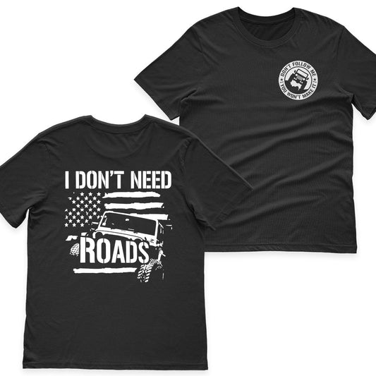 Jeep I Don't Need Roads T-Shirt Hoodie Supler Store